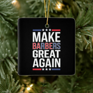 Mache Friseure wieder großartig Friseure für Trump Keramikornament