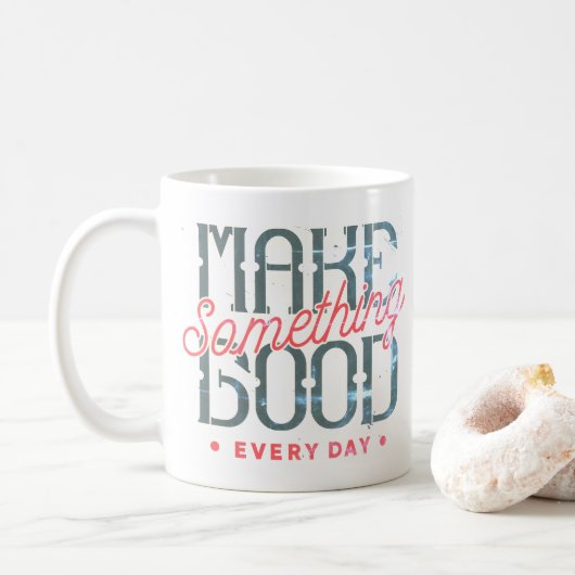 Mache jeden Tag etwas Großartiges Kaffeetasse (Mit Donut)