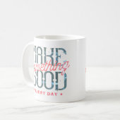 Mache jeden Tag etwas Großartiges Kaffeetasse (Vorderseite Links)