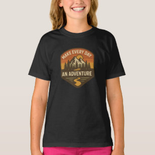 Mache jeden Tag zu einem Abenteuer – Inspirierende T-Shirt