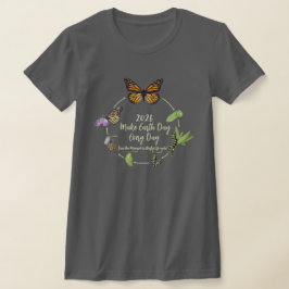 Mache jeden Tag zum Tag der Erde 2026 T-Shirt