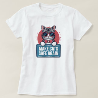 Mache Katzen wieder sicher Lustige patriotische Ka T-Shirt