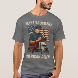 MACHE LASTWAGENFAHRER WIEDER AMERIKANISCH retro T-Shirt