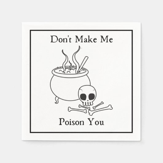Mache mich nicht dazu, dich mit einem humorvollen  serviette (Vorderseite)