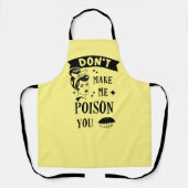Mache mir kein Gift, wenn du Mädchen und Kuchen wi Schürze (Vorderseite)