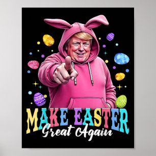Mache Ostern wieder groß Trump Bunny Spring H Poster