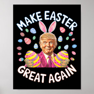 Mache Ostern wieder groß Trump Bunny Spring H Poster