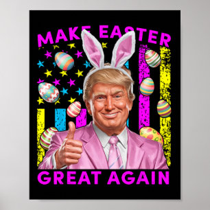 Mache Ostern wieder großartig, lustiger Trump-Hase Poster