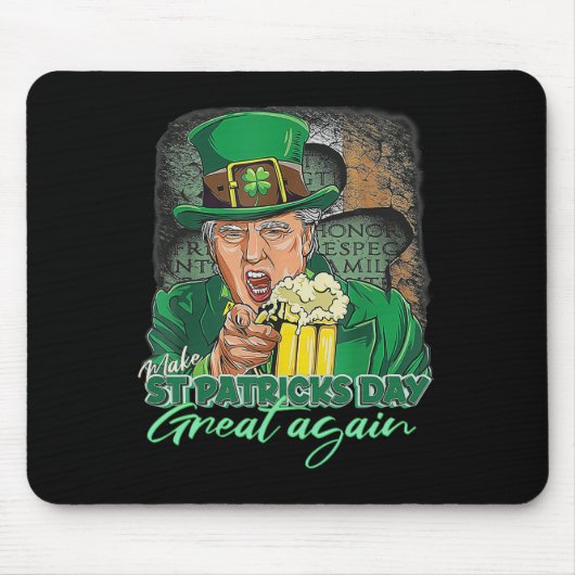 Mache St Patricks Day wieder großartig Lustiger Tr Mousepad (Vorne)