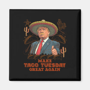 Mache Taco Dienstag wieder großartig Trump Lustig Magnet