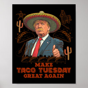 Mache Taco Dienstag wieder großartig Trump Lustig  Poster