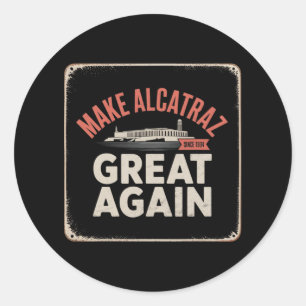 Machen Sie Alcatraz wieder groß Trump 2025 Funny M Runder Aufkleber