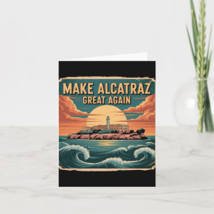 Machen Sie Alcatraz wieder groß Trump 5 Karte
