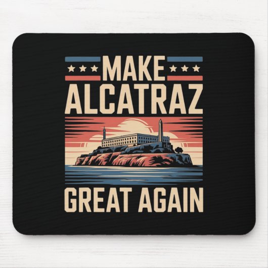 Machen Sie Alcatraz wieder groß Trump 7 Mousepad (Vorne)