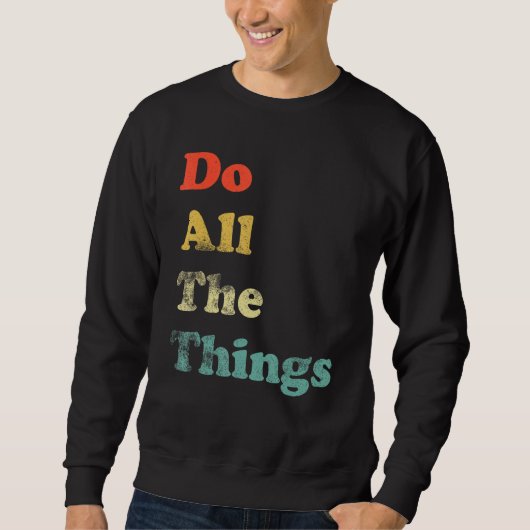 Machen Sie alle Dinge Spaß Adventure Explorer-Moti Sweatshirt (Vorderseite)
