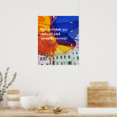 Machen Sie allen, die Sie treffen, ein gutes Gefüh Poster (Küche)