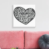 Machen Sie alles mit Liebe Leinwanddruck (Insitu (Wohnzimmer))