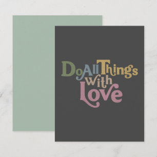 Machen Sie alles mit Liebe Mitteilungskarte