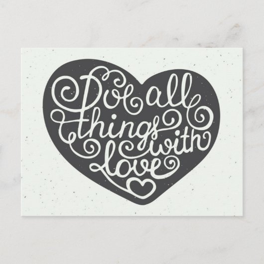 Machen Sie alles mit Liebe Postkarte (Vorderseite)