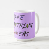 Machen Sie alles verrückte Bonkers Kaffeetasse (VorderseiteRechts)