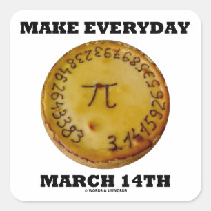 Machen Sie Alltag März 14 (Mathe Pi Pie Spaß) Quadratischer Aufkleber