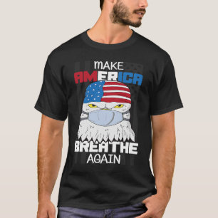 Machen Sie Amerika atmen wieder Bald Eagle Maske E T-Shirt