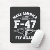 Machen Sie Amerika F-47 Fly wieder 4. Juli Mousepad (Mit Mouse)