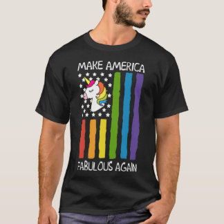 Machen Sie Amerika fabelhaft T-Shirt LGBT-Standard