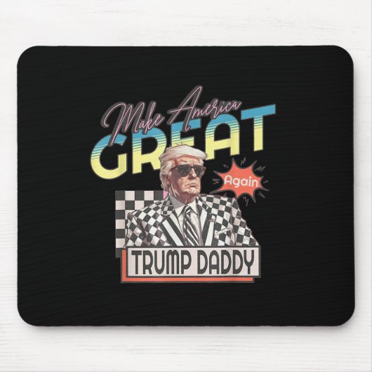 Machen Sie Amerika groß, Daddy Preppy Edgy Trump 2 Mousepad (Vorne)