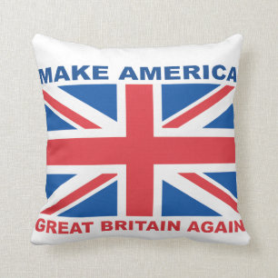 Machen Sie Amerika Großbritannien wieder Kissen