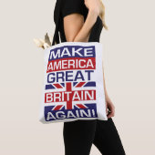 Machen Sie Amerika Großbritannien wieder! Tasche (Von Nahem)