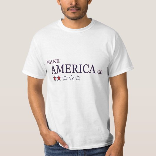 Machen Sie Amerika-O.K. T-Shirt (Vorderseite)