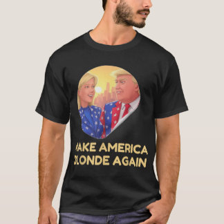 Machen Sie Amerika wieder blond _7 T-Shirt