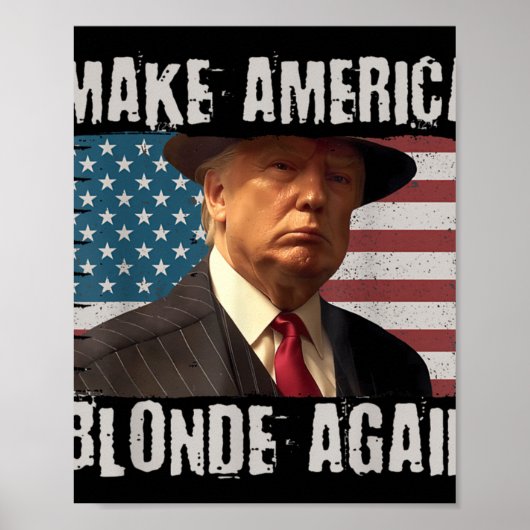 Machen Sie Amerika wieder blond Poster (Vorne)
