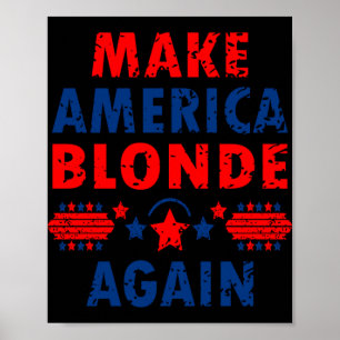 Machen Sie Amerika wieder Blonde Trump 2025 Funny Poster