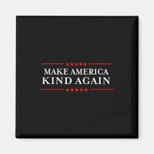 Machen Sie Amerika wieder freundlich und entscheid Magnet