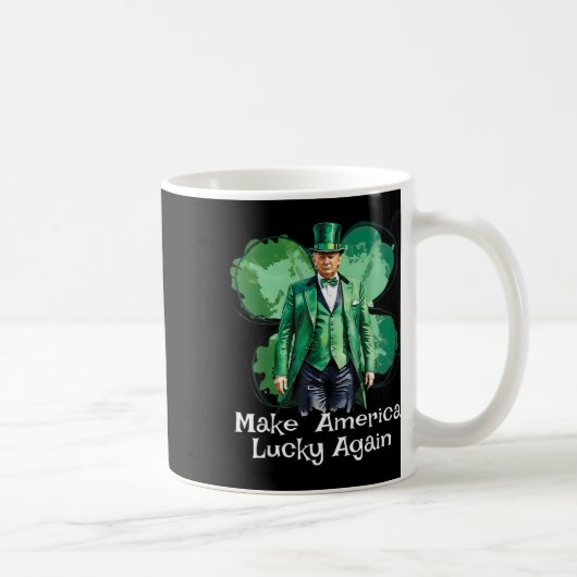 Machen Sie Amerika wieder glücklich Patricks Day F Kaffeetasse (Rechts)