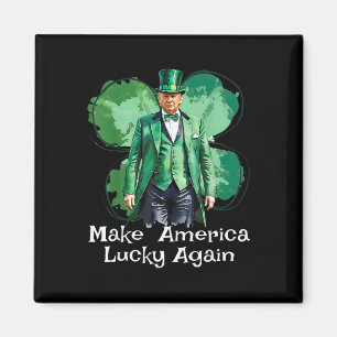 Machen Sie Amerika wieder glücklich Patricks Day F Magnet