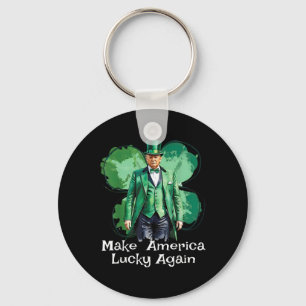 Machen Sie Amerika wieder glücklich Patricks Day F Schlüsselanhänger