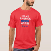 Machen Sie Amerika wieder Hübsch, lustiger Slogan T-Shirt (Vorderseite)