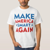 Machen Sie Amerika wieder intelligent T-Shirt (Vorderseite)