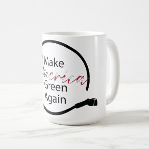 Machen Sie Amerika wieder zu einem grünen Ladegerä Kaffeetasse