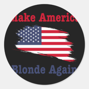 Machen Sie Amerika wieder zum Blond für Trump 2025 Runder Aufkleber
