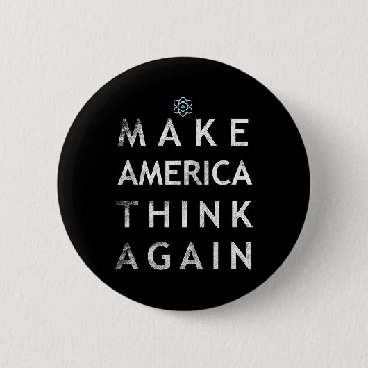 Machen Sie Amerika wieder zum Nachdenken über das  Button (Vorderseite)