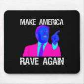 Machen Sie Amerika wieder zum Rave _ Funny Edm Tru Mousepad (Vorne)