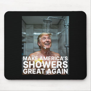 Machen Sie Amerikas Duschen wieder groß Trump lust Mousepad