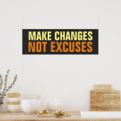Machen Sie Änderungen keine Ausreden Inspiration Poster (Küche)