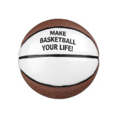 Machen Sie Basketball zu Ihrem Leben!™ Custom Mini (Vorderseite)