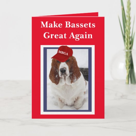 "Machen Sie Bassets wieder großartig" Geburtstagsk Karte (Vorderseite)