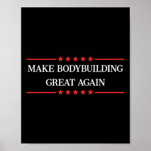 Machen Sie Bodybuilding wieder großartig Bodybuild Poster